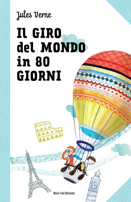 Il giro del mondo in 80 giorni - Jules Verne,Annalisa Strada - ebook