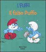 Il falso puffo. I puffi. Ediz. illustrata