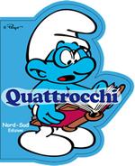 Quattrocchi. I puffi