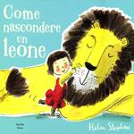 Come nascondere un leone