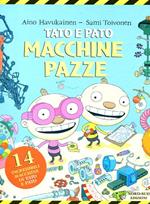 Tato e Pato macchine pazze