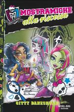 Mostramiche alla riscossa. Monster High. Vol. 2