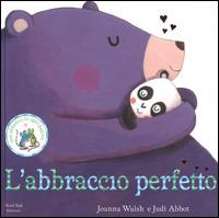 L'abbraccio perfetto. Ediz. illustrata - Joanna Walsh,Judi Abbot - copertina