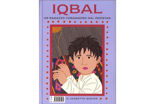 Malala. Una ragazza coraggiosa del Pakistan-Iqbal. Un ragazzo coraggioso  del Pakistan. Ediz. illustrata - Jeanette Winter - Libro - Nord-Sud - Libri  illustrati | IBS