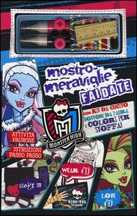 Mostro-meraviglie fai da te. Monster High. Ediz. illustrata. Con gadget - 4