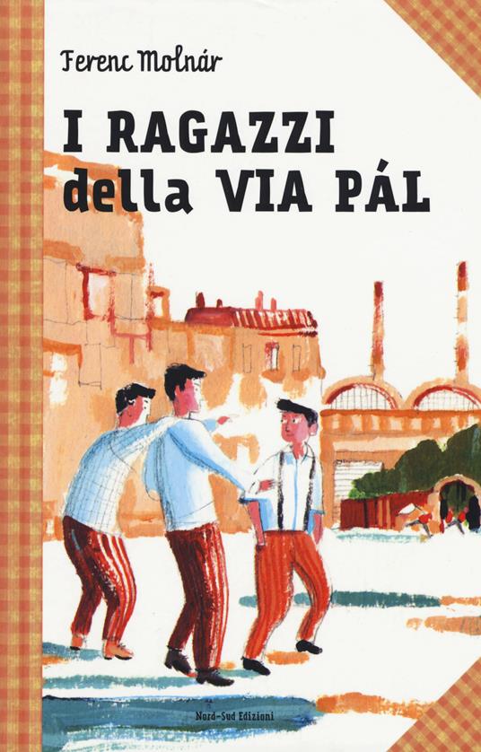 I ragazzi della via Pál - Ferenc Molnár - copertina