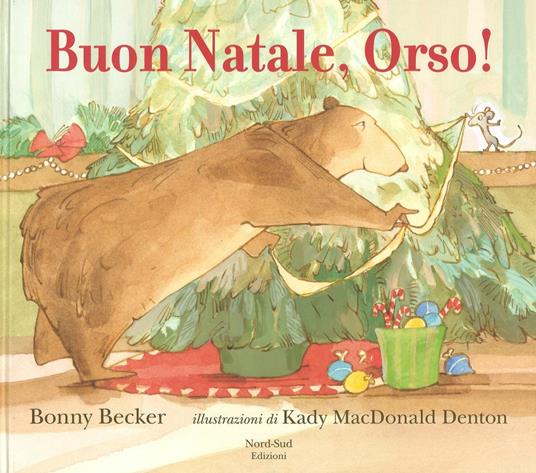 Buon Natale, Orso! Ediz. a colori - Bonny Becker - copertina