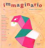 Immaginario. Dimmi cosa sogni. Ediz. a colori