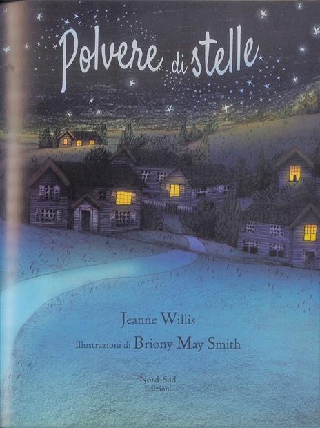 Polvere di stelle. Ediz. a colori - Jeanne Willis - May Smith