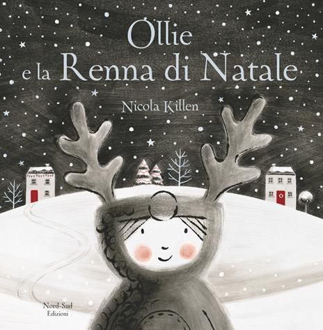 Ollie e la renna di Natale. Ediz. a colori - Nicola Killen - copertina