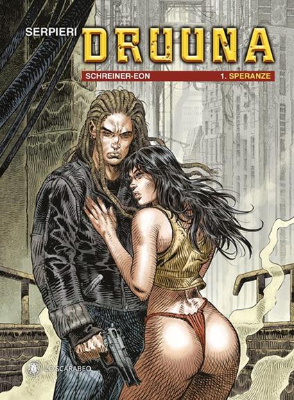 Druuna. Vol. 1: Speranze. - Paolo Eleuteri Serpieri,Alessio Schreiner - copertina