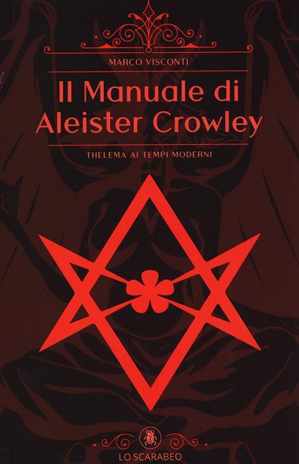 Il manuale di Aleister Crowley - Marco Visconti - copertina