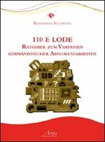 Centodieci e lode Ratgeber zum verfassen Germanistischer abschlussarbeiten