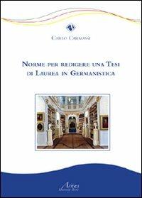 Norme per redigere una tesi di laurea in germanistica - Carlo Carmassi - copertina