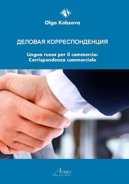 Lingua russa per il commercio: corrispondenza commerciale - Olga Kobzeva - copertina