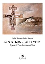 San Giovanni alla Vena. Il paese, il Castellare e la sua Croce