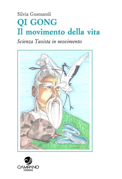 Qi Gong. Il movimento della vita scienza Taoista in movimento - Silvia Gusmaroli - copertina