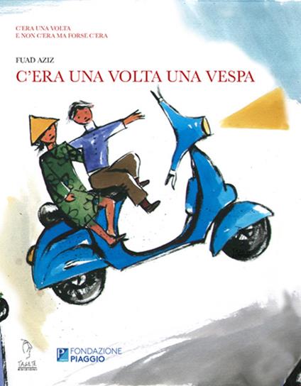 C'era una volta una Vespa - Fuad Aziz - copertina