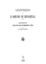 Goffredo o l'orfano di Riparbella. Racconto degli ultimi tempi della Repubblica di Pisa