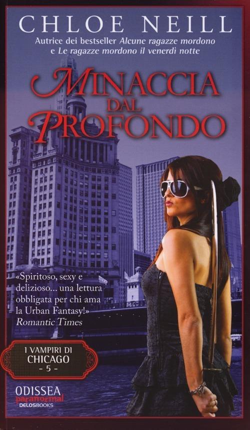 Minaccia dal profondo. Vampiri di Chicago. Vol. 5 - Chloe Neill - copertina