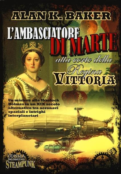 L' ambasciatore di Marte alla corte della regina Vittoria - Alan K. Baker - copertina