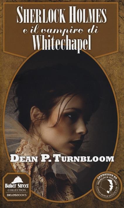 Sherlock Holmes e il vampiro di Whitechapel - Dean P. Turnbloom - copertina