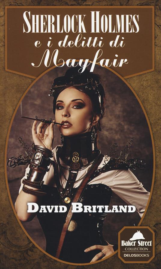 Sherlock Holmes e i delitti di Mayfair - David Britland - copertina