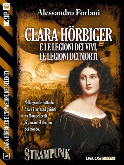 Clara Hörbiger e le legioni dei vivi, le legioni dei morti - Alessandro Forlani - ebook