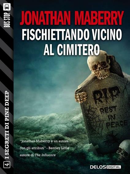 Fischiettando vicino al cimitero - Jonathan Maberry - ebook