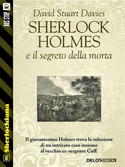 Sherlock Holmes e il segreto della morta - David Stuart Davies - ebook