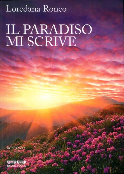 Il paradiso mi scrive - Loredana Ronco - copertina