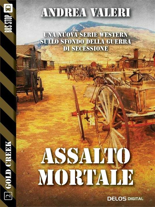 Assalto mortale - Andrea Valeri - ebook