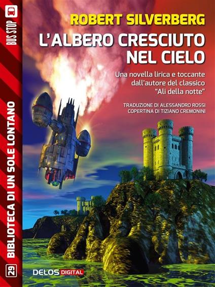 L' albero cresciuto nel cielo - Robert Silverberg - ebook