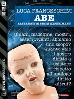 A.B.E. Alternative Birth Experiment