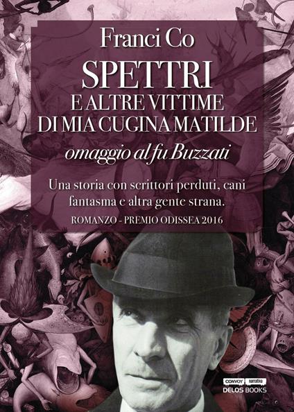 Spettri e altre vittime di mia cugina Matilde. Omaggio al fu Buzzati - Franci Co - copertina