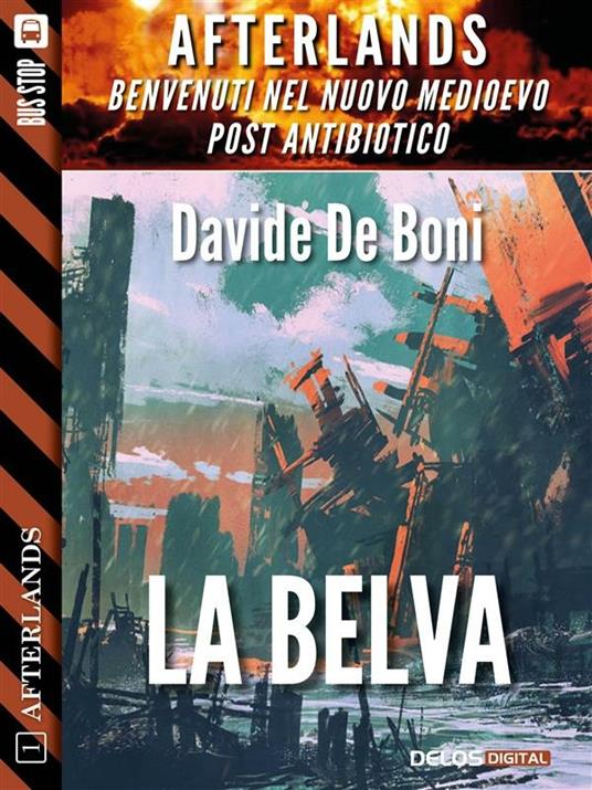 La belva. Afterlands. Vol. 1 - Davide De Boni - ebook