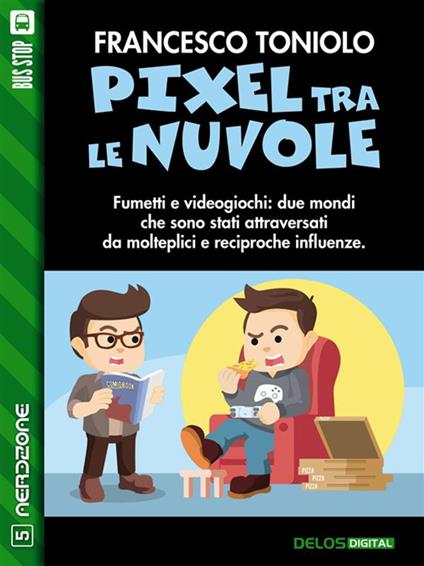 Pixel fra le nuvole - Francesco Toniolo - ebook