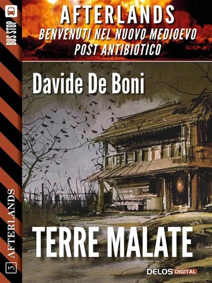 Terre malate. Afterlands. Vol. 3 - Davide De Boni - ebook