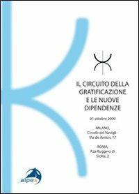 Il circuito della gratificazione e le nuove dipendenze - copertina