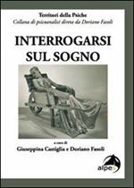 Interrogarsi sul sogno