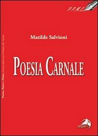 Poesia carnale - Matilde Salvioni - copertina