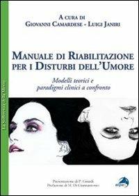 Manuale di riabilitazione per i disturbi dell'umore. Modelli teorici e paradigmi clinici a confronto - copertina