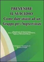 Prevenire il suicidio. Come dare inizio ad un gruppo per i sopravvissuti