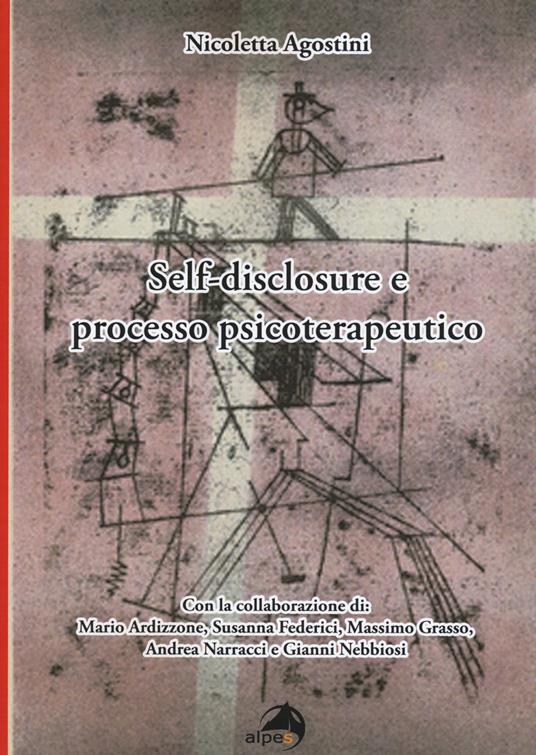 Self-disclosure e processo psicoterapeutico - Nicoletta Agostini - copertina