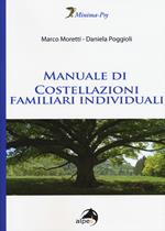 Manuale di costellazioni familiari individuali