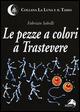 Le pezze a colori a Trastevere