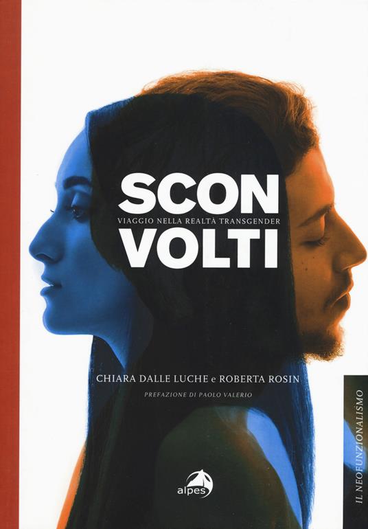 Sconvolti. Viaggio nelle realtà transgender - Chiara Dalle Luche,Roberta Rosin - copertina