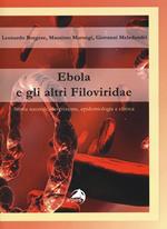 Ebola e gli altri filoviridae. Storia naturale, descrizione, epidemiologia e clinica
