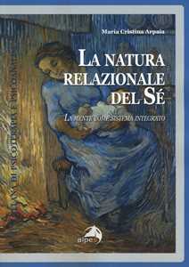 La natura relazionale del sé. La mente come sistema integrato