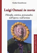 Luigi Ontani in teoria. Filosofia, estetica, psicoanalisi nell'opera e nell'artista